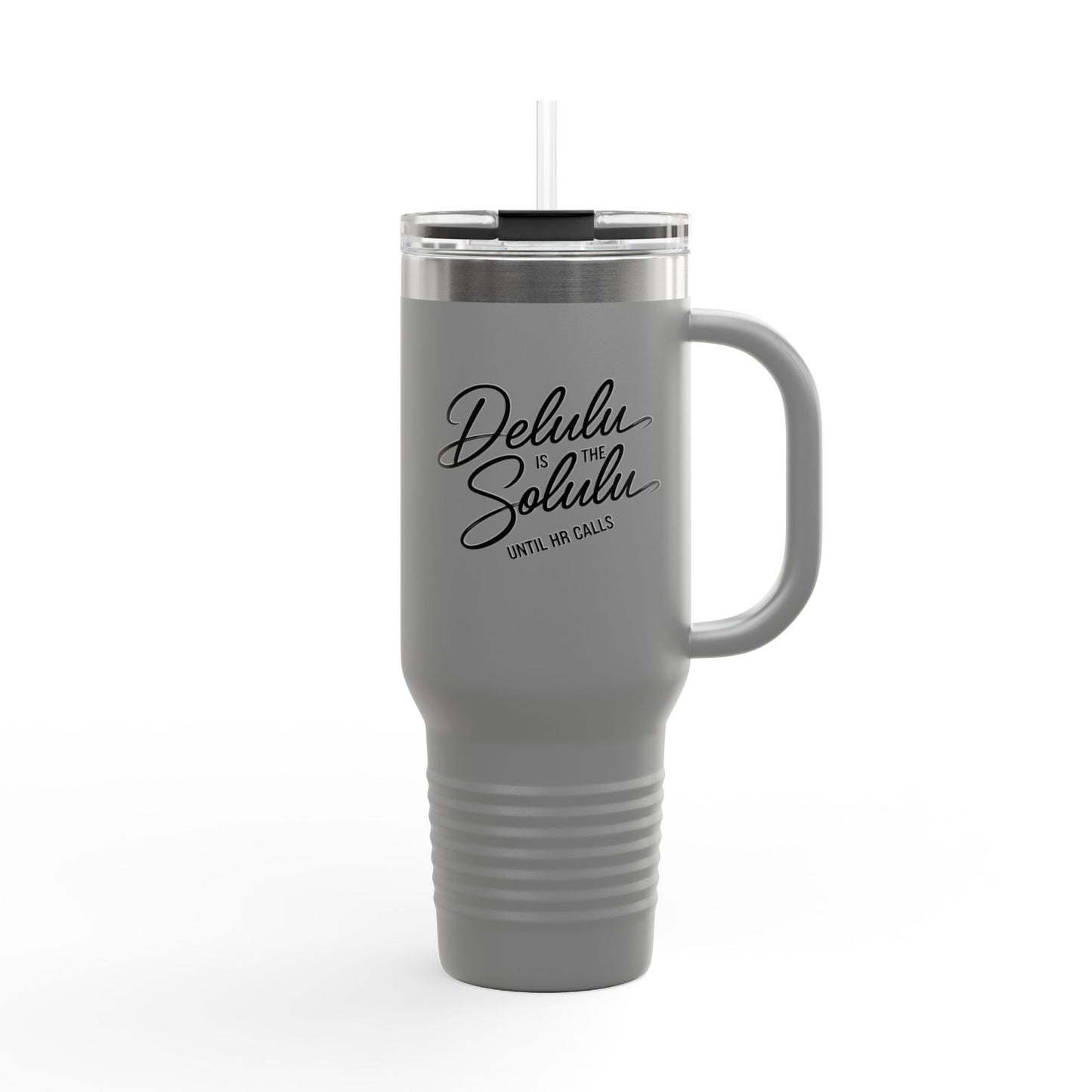 40oz Insulated Travel Mug with Straw & Handle – Stainless Steel Tumbler, Delulu Work Humor